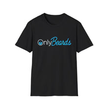 Load image into Gallery viewer, OnlyBeards - Funny Beard Lover T-Shirt