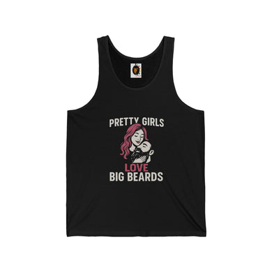 Pretty Girls Love Big Beards Unisex Tank Top