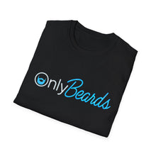 Load image into Gallery viewer, OnlyBeards - Funny Beard Lover T-Shirt